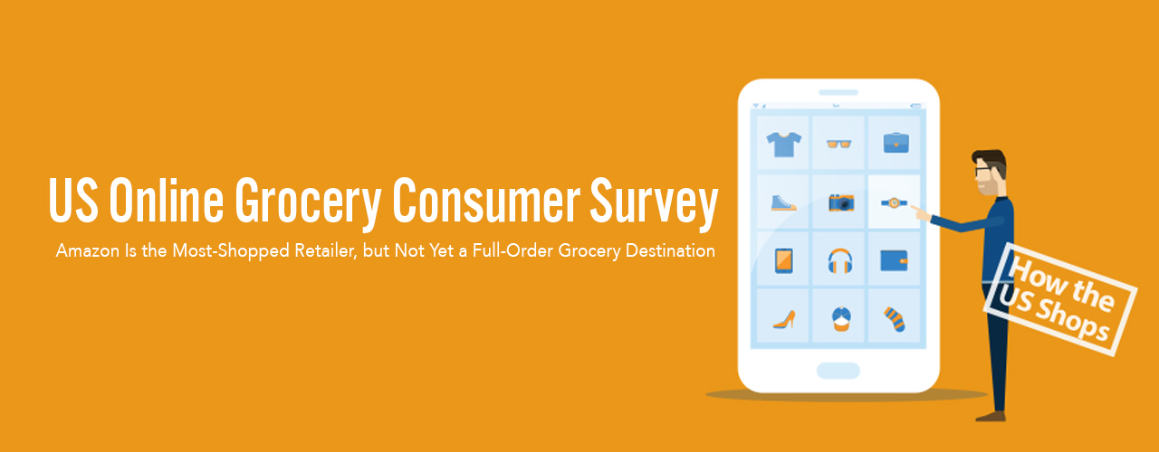 US Online Grocery Consumer Survey April 17 2018 2nd